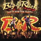 Big & Rich's Sixth Studio Album 'Did It For The Party' Available Now