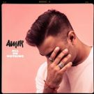 AMiR Returns with Latest Offering 'All Or Nothing'