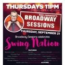 BROADWAY SESSIONS to Celebrate Swings This Week