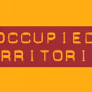 OCCUPIED TERRITORIES Brings Vietnam to NYC Tonight at 59E59 Theaters