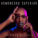 Comedy Central Records Releases 'Solomon Georgio: Homonegro Superior', 10/20
