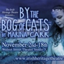 Irish Heritage Theatre Announces Fall Production BY THE BOG OF CATS