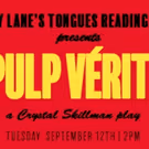 Crystal Skillman's PULP VERITE Gets Reading Today at Cherry Lane