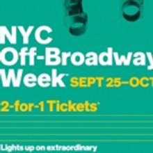 Get 2-for-1 Tickets to 36 Off-Broadway Shows Starting Today