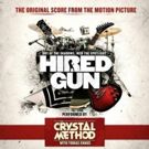 'Hired Gun' Original Music Score by The Crystal Method THE CRYSTAL METHOD Out Today
