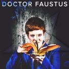 BST Presents Christopher Marlowe's Classic Dark Tale DOCTOR FAUSTUS