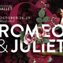 Cincinnati Ballet to Present ROMEO & JULIET at Music Hall