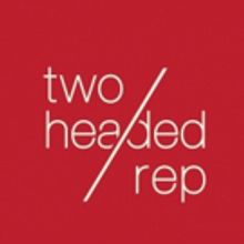 Two Headed Rep to Stage RENO & MOLL and New Adaptation of MISS JULIE