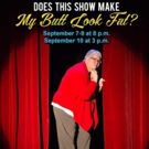 Senior Women to Shine in DOES THIS SHOW MAKE MY BUTT LOOK FAT? at The Sauk