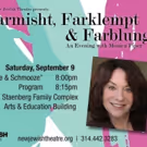 Emmy Winner Monica Piper to Bring FARMISHT, FARKLEMPT & FARBLUNGIT to the JCC