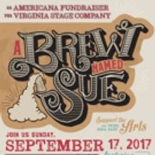 Virginia Stage and O'Connor Brewing Co. Team Up for A BREW NAMED SUE Event
