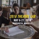 2018 Sundance Institute Theatre Lab Seeks Submissions for Return to Morocco