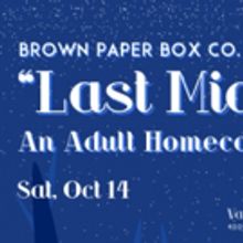 Brown Paper Box Co. to Host LAST MIDNIGHT Adult Homecoming Dance