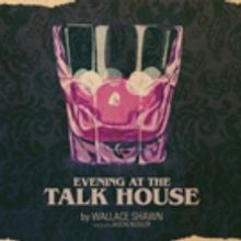 The Catastrophic Theatre to Stage Wallace Shawn's EVENING AT THE TALK HOUSE