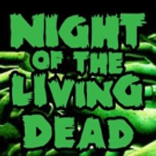 NIGHT OF THE LIVING DEAD Takes the Stage at Archway Theatre