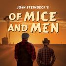 North Coast Rep to Revive American Classic OF MICE AND MEN