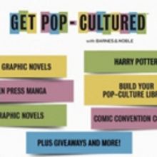 Barnes & Noble Announces the Return of Get Pop-Cultured at Stores Nationwide
