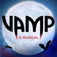 BWW Previews: After Season of Success in Rio de Janeiro, VAMP, O MUSICAL Opens in Sao