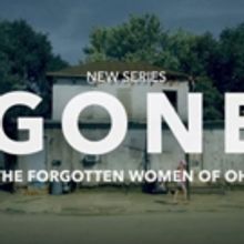 First Look - Spike TV to Present GONE: THE FORGOTTEN WOMEN OF OHIO, 7/22
