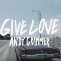 VIDEO: Andy Grammer Releases New Lyric Video for 'Give Love' ft. Lunchmoney Lewis Video