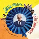 Steve Martin and the Steep Canyon Rangers Release 'The Long-Awaited Album,' Today