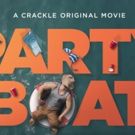 VIDEO: Sneak Peek - Crackle's New Original Movie PARTY BOAT, Premiering 8/24