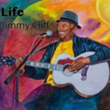 Reggae Superstar Jimmy Cliff Breathes More 'Life' Into Global Hearts