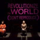 BWW Review: Frank Theatre Makes a Powerful Statement in REVOLT. SHE SAID. REVOLT…