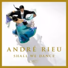 Andre Rieu Releases Album Of Classic Songs 'Shall We Dance' on Decca Gold Today