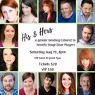 Stage Door Players Proudly Presents the HIS and HERS Cabaret
