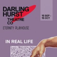 Darlinghurst Theatre Company Presents World Premiere of IN REAL LIFE