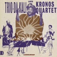 Trio Da Kali & Kronos Quartet Unveil New Album 'Ladilikan' This September