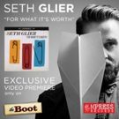 GRAMMY-Nominee Seth Glier Premieres 'For What It's Worth' Video