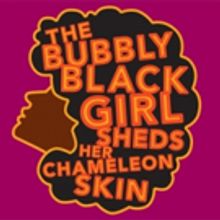 Casting Complete for 'BUBBLY BLACK GIRL' and REALLY ROSIE at Encores! Off-Center