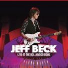 Jeff Beck Live At The Hollywood Bowl Set for This October
