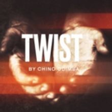 UK Tour Dates for TWIST by Chino Odimba Announced, with 6 shows at Soho Theatre