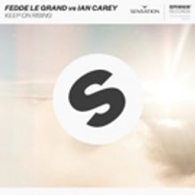 Fedde Le Grand v Ian Carey 'Keep On Rising [Official Sensation Anthem]'