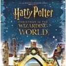 HARRY POTTER-Themed Holiday Experience 'Christmas in the Wizarding World' Premieres This Fall