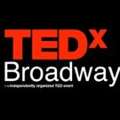 TEDxBroadway Will Return to New World Stages in February