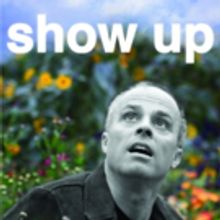 Edinburgh Fringe Hit SHOW UP Returns to Under St. Marks