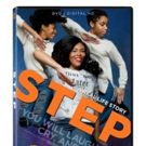 The Empowering True Story STEP Arrives on DVD & Digital 10/ 17