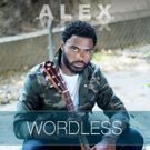Soul Crooner Alex Harris Releases Music Video to Debut Powerful Single 'Wordless'