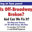 TRU Hosts 'Is Off-Broadway Broken?' Panel Tonight