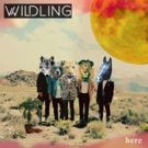 LA Alt-Rockers Wildling Release 5-Track EP 'here'