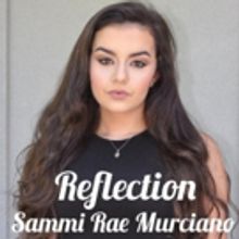Singer/Songwriter Sammi Rae Murciano Shines Light on Bullying with 'Reflection'