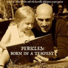 PERICLES: BORN IN A TEMPEST Reimagines Shakespeare's Seafaring Adventure