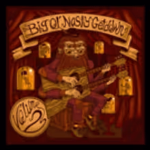 The Big 'Ol Nasty Getdown Announces VOLUME II feat. Earth Wind & Fire & More