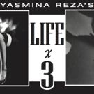 Cesear's Forum to Present Yasmina Reza's LIFE X 3