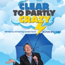 Jaston Williams to Bring CLEAR TO PARTLY CRAZY to The Classic Theatre