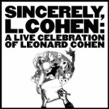 'Sincerely, L. Cohen': A Live Celebration of Leonard Cohen' Out Today